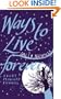 Ways to Live Forever
