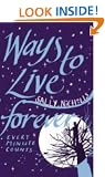 Ways To Live Forever