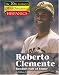 Roberto Clemente, Baseball Hall of Famer (The Twentieth Century's Most Influential: Hispanics)