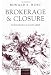 Brokerage and Closure