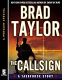 The CALLSIGN: A Taskforce Story, featuring an exclusive excerpt from ENEMY OF MINE