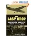 Last Drop: Operation Varsity, March 24-25, 1945