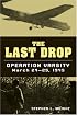 The Last Drop: Operation Varsity, March 24-25, 1945