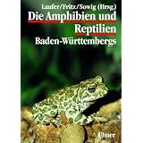 Die Amphibien und Reptilien Baden-W�rttembergsvon "Fritz Clemens Werner"
