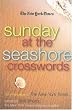 The New York Times Sunday at the Seashore Crosswords: From the Pages of The New York Times