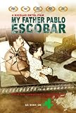 My Father Pablo Escobar [DVD]