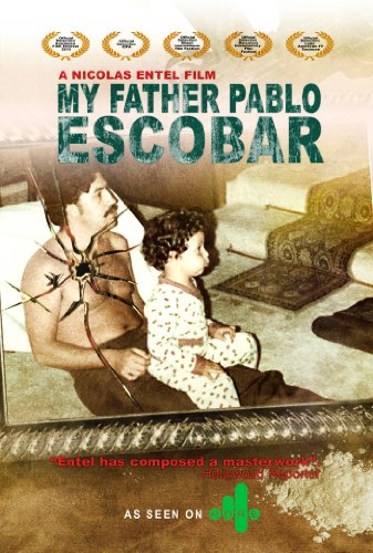 My Father Pablo Escobar
