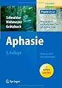 Aphasie: Wege aus dem Sprachdschungel (Praxiswissen Logopädie)