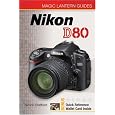 Magic Lantern Guides: Nikon D80