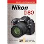 Magic Lantern Guides: Nikon D80