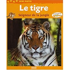 Le tigre : Seigneur de la jungle
