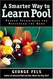 A Smarter Way to Learn Pool: Proven Techniques for Mastering the Game