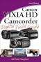Canon VIXIA HD Camcorder Digital Field Guide