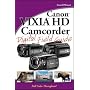 Canon VIXIA HD Camcorder Digital Field Guide