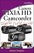 Canon VIXIA HD Camcorder Digital Field Guide