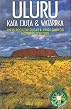 Uluru: Kata Tjuta and Watarrka National Parks (National Parks Field Guides)
