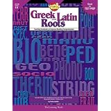 Greek and Latin Roots, Gr. 4-8 ~ Trisha Callella