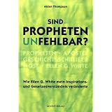 Sind Propheten unfehlbar?von "Alden Thompson"