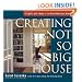 Creating the Not So Big House
