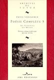 Poésie complète : Tome 5, Les Flamandes, Les Moines