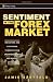 Sentiment in the Forex Market: Indicators and Strategies To Profit from Crowd Behavior and Market Extremes (Wiley Trading)