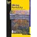 Hiking Kentucky, 2nd: A Guide to Kentucky's Greatest Hiking Adventures (State Hiking Series)