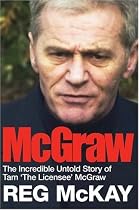 McGraw: The Incredible Untold Story of Tam the Licensee McGraw