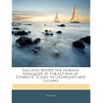 England Before the Norman Conquest, by the Author of Domestic Scenes in Greenland and Iceland by England