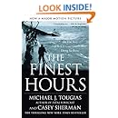 The Finest Hours: The True Story of the U.S. Coast Guard's Most Daring Sea Rescue