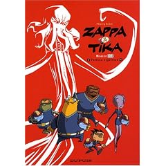 Zappa et Tika, Tome 2 : Panique organique
