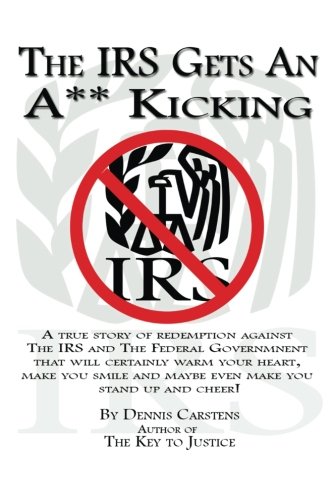The IRS Gets An A** Kicking
