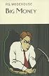 Big Money (Collector's Wodehouse)