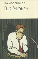 Big Money (Collector's Wodehouse)