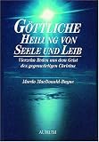 Produkt-Bild: G&ouml;ttliche Heilung von Seele und Leib: Vierzehn Reden aus dem Geist des gegenw&auml;rtigen Christus