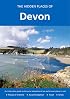 HIDDEN PLACES OF DEVON (The Hidden Places)