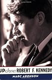 Robert Kennedy (Up Close)