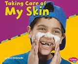 Taking Care of My Skin (Keeping Healthy)