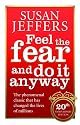 Feel the Fear and Do It Anyway
