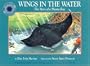 Wings in the Water: The Story of a Manta Ray - a Smithsonian Oceanic Collection Book