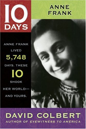 Anne Frank (10 Days That Shook Your World)