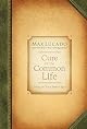 Cure for the Common Life (Lucado, Max)