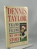 Frame by Frame : my own story