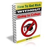 Get Rich (How to Get Rich Without a College Education)