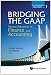 Bridging the Gaap: Recent Advances in Finance and Accounting (World Scientific Series in Finance)