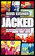 Jacked: The unauthorized behind-the-scenes story of Grand Theft Auto