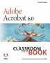 Adobe Acrobat 6.0  Standard Classroom in a Book