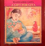 Hadiyaddii Giita = A gift for Gita