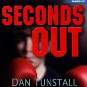 Seconds Out | [Dan Tunstall]