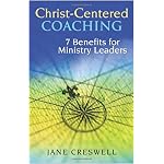 Christ -centered Coaching: 7 Benefits for Ministry Leaders (TCP Leadership Series) book cover
