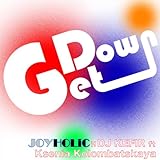 Get Down ft Ksenia Kolombatskaya